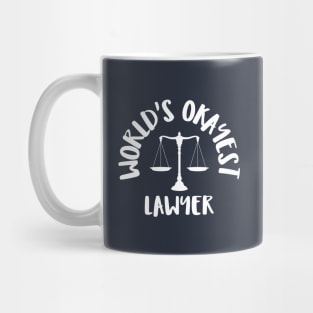 world's okayest lawyer Mug